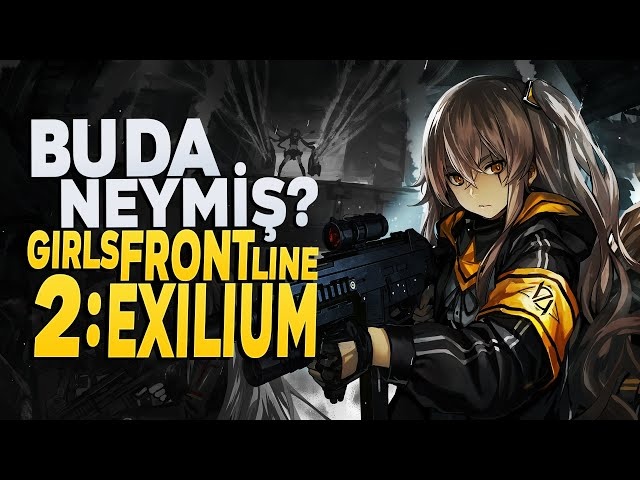 GIRLS FRONTLINE 2 EXILIUM